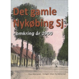 Det gamle Nykøbing Sj. Det gamle Nykøbing Sj.