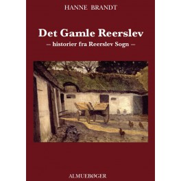 Det Gamle Reerslev Det Gamle Reerslev