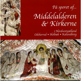 Middelaldren & Kirkerne Middelaldren & Kirkerne