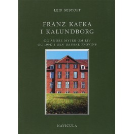 Franz Kafka i Kalundborg Franz Kafka i Kalundborg