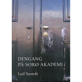 Dengang på Sorø Akademi Dengang på Sorø Akademi
