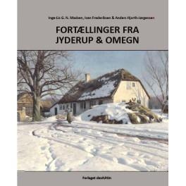 Fortællinger fra Jyderup og omegn Fortællinger fra Jyderup og omegn