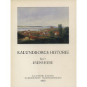 Kalundborgs Historie - Bind 3 - Byens huse