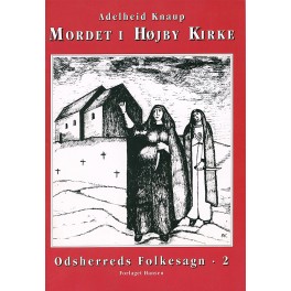 Mordet i Højby Kirke Mordet i Højby Kirke
