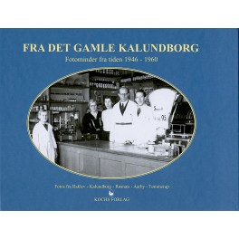 Fra det gamle Kalundborg - 5 Fra det gamle Kalundborg - 5