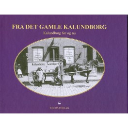 Fra det gamle Kalundborg - 7 Fra det gamle Kalundborg - 7
