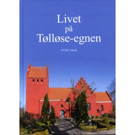 Livet på Tølløse-egnen Livet på Tølløse-egnen